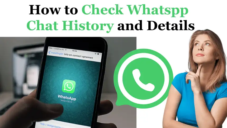 How to Check WhatsApp Chats History and Details